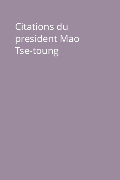 Citations du president Mao Tse-toung