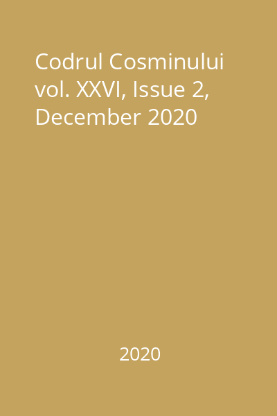 Codrul Cosminului vol. XXVI, Issue 2, December 2020