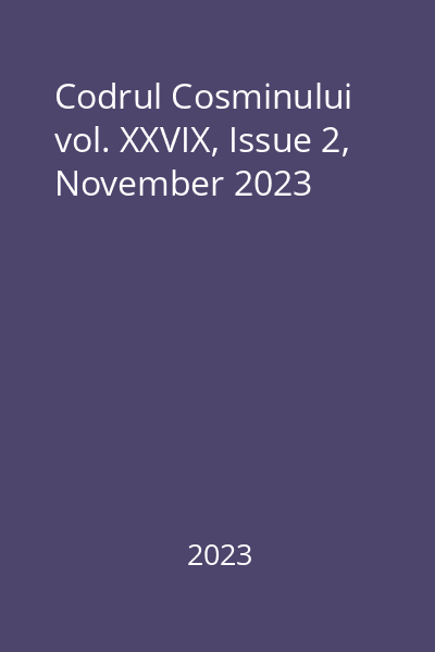 Codrul Cosminului vol. XXVIX, Issue 2, November 2023