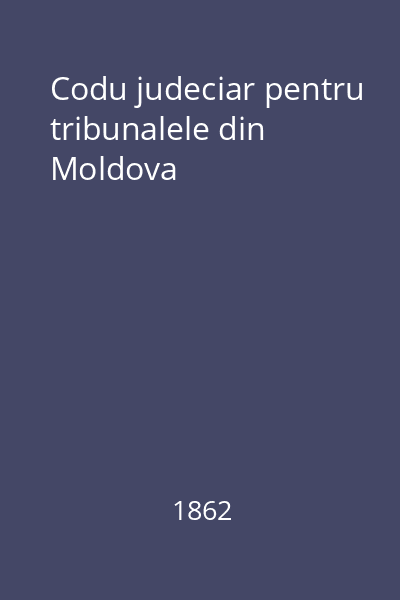 Codu judeciar pentru tribunalele din Moldova