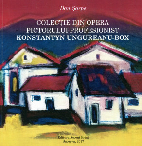 Colecţie din opera pictorului profesionist Konstantyn Ungureanu-Box