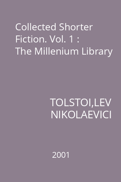Collected Shorter Fiction. Vol. 1 : The Millenium Library