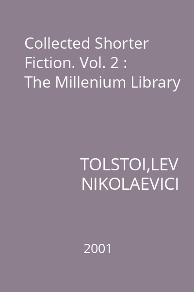 Collected Shorter Fiction. Vol. 2 : The Millenium Library