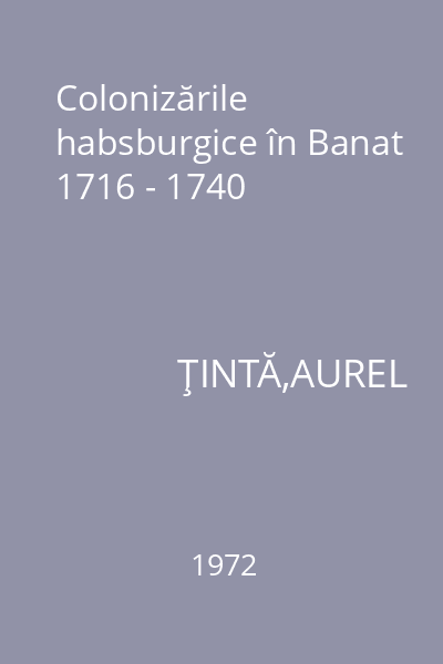Colonizările habsburgice în Banat 1716 - 1740