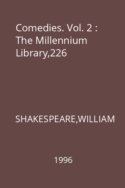 Comedies. Vol. 2 : The Millennium Library,226