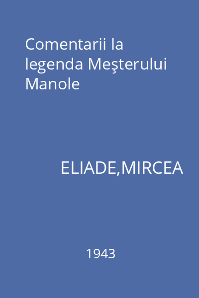 Comentarii la legenda Meşterului Manole