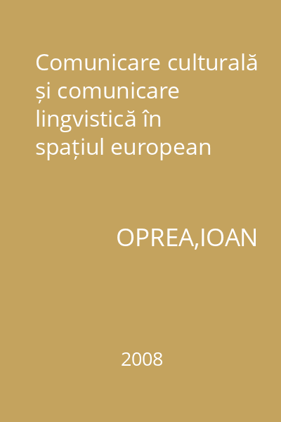 Comunicare culturală și comunicare lingvistică în spațiul european