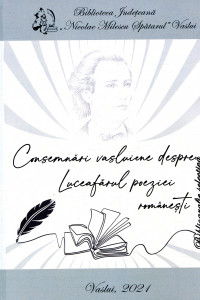 Consemnări vasluiene despre Luceafărul poeziei româneşti: bibliografie selectivă