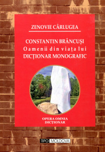 Constantin Brâncuși: Oameni din viața lui. Dicționar monografic