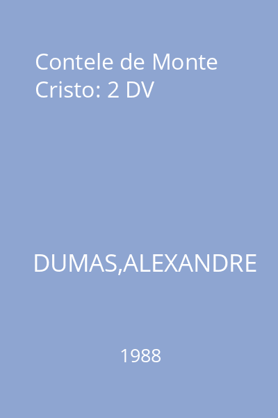 Contele de Monte Cristo: 2 DV