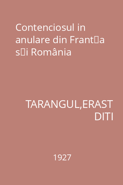 Contenciosul in anulare din Franţa şi România