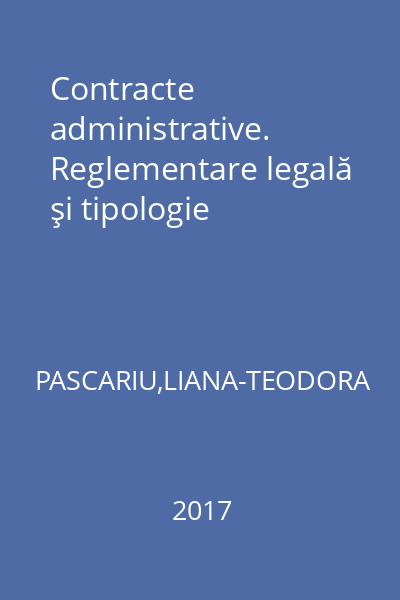 Contracte administrative. Reglementare legală şi tipologie