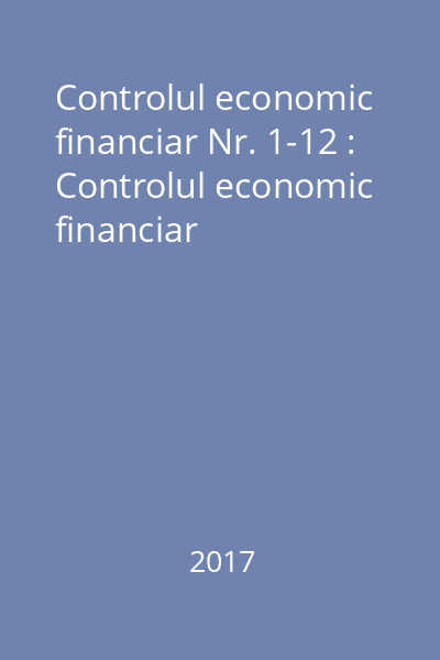 Controlul economic financiar Nr. 1-12 : Controlul economic financiar