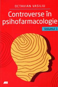 Controverse în psihofarmacologie . Vol. 1