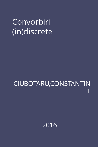 Convorbiri (in)discrete