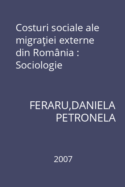 Costuri sociale ale migraţiei externe din România : Sociologie