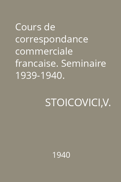 Cours de correspondance commerciale francaise. Seminaire 1939-1940. Exportation de produits de petrole
