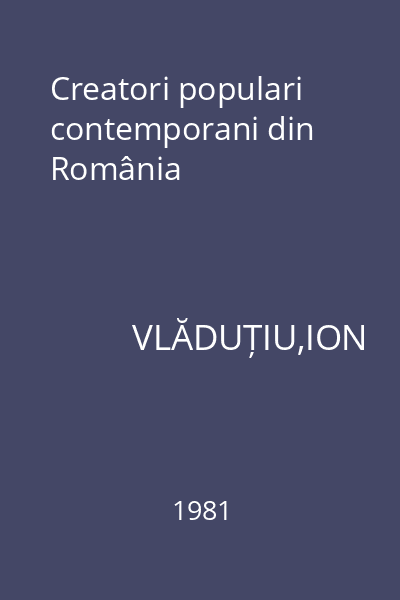 Creatori populari contemporani din România
