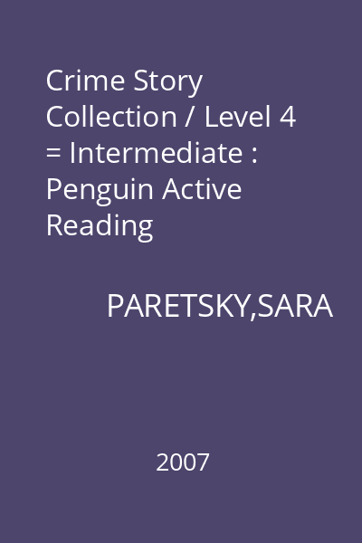 Crime Story Collection / Level 4 = Intermediate : Penguin Active Reading