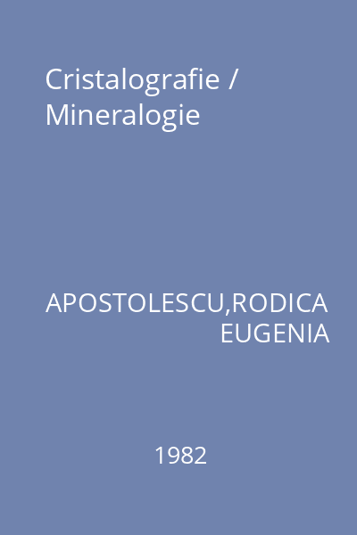Cristalografie / Mineralogie
