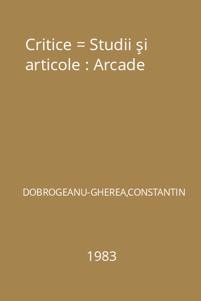 Critice = Studii şi articole : Arcade