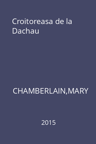 Croitoreasa de la Dachau