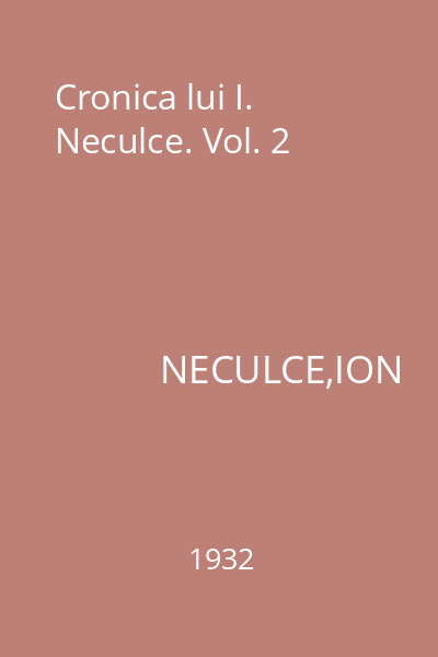 Cronica lui I. Neculce. Vol. 2
