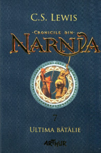 Cronicile din Narnia: Ultima bătălie