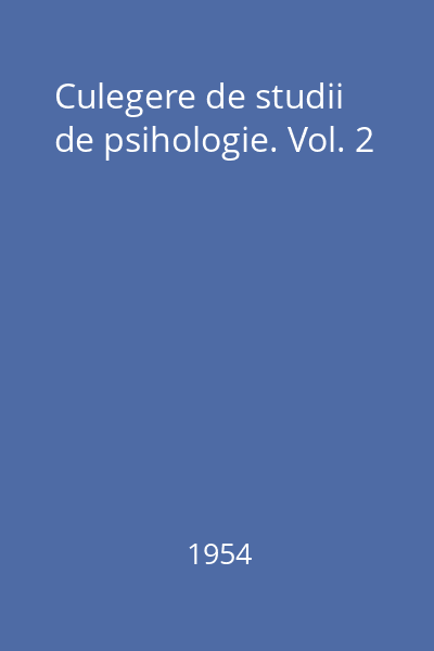 Culegere de studii de psihologie. Vol. 2
