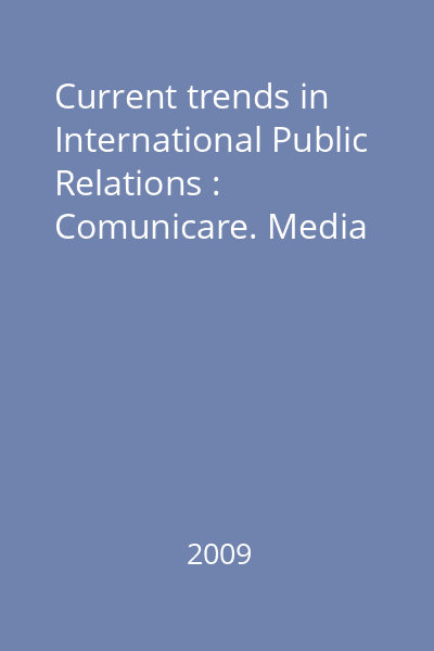 Current trends in International Public Relations : Comunicare. Media