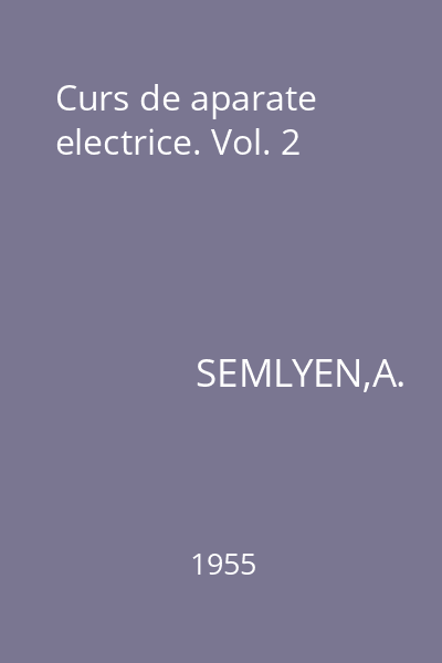 Curs de aparate electrice. Vol. 2