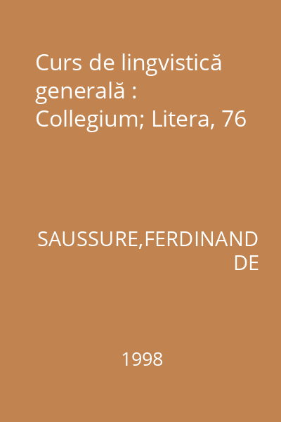 Curs de lingvistică generală : Collegium; Litera, 76