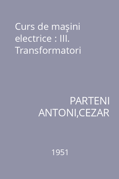Curs de maşini electrice : III. Transformatori