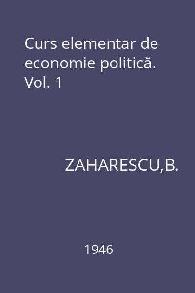 Curs elementar de economie politică. Vol. 1