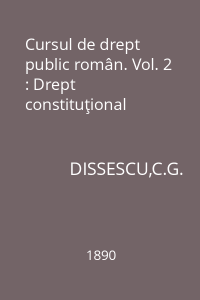 Cursul de drept public român. Vol. 2 : Drept constituţional
