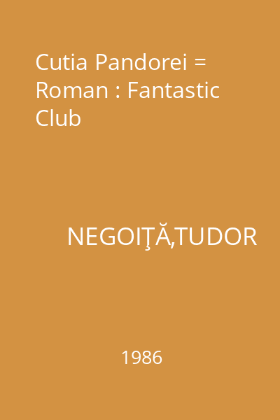 Cutia Pandorei = Roman : Fantastic Club