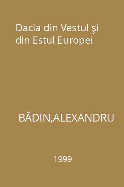 Dacia din Vestul şi din Estul Europei