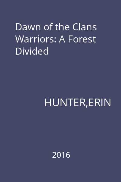 Dawn of the Clans Warriors: A Forest Divided