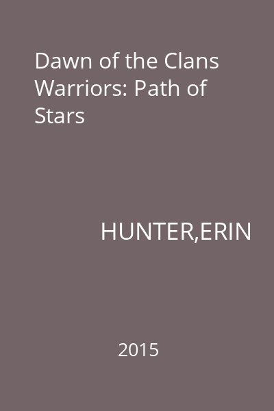 Dawn of the Clans Warriors: Path of Stars