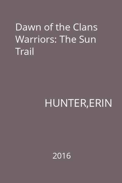 Dawn of the Clans Warriors: The Sun Trail