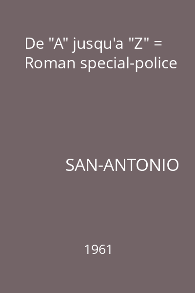 De "A" jusqu'a "Z" = Roman special-police