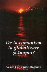 De la comunism la globalizare și înapoi?