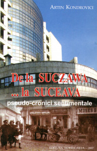 De la Suczawa...la Suceava: pseudo-cronici sentimentale