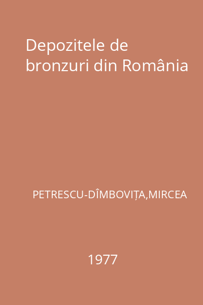 Depozitele de bronzuri din România
