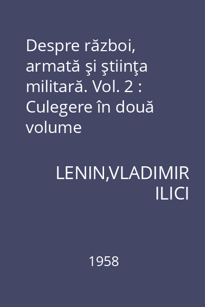 Despre război, armată şi ştiinţa militară. Vol. 2 : Culegere în două volume