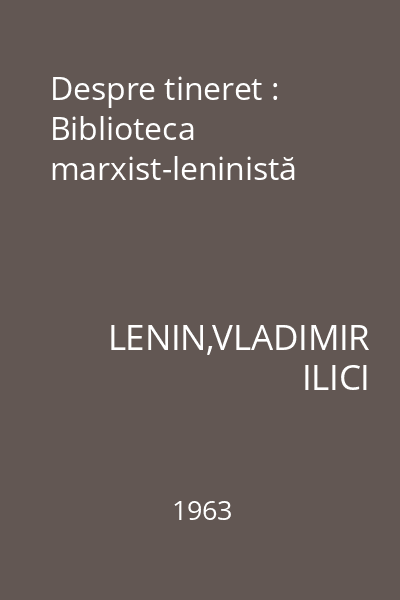 Despre tineret : Biblioteca marxist-leninistă