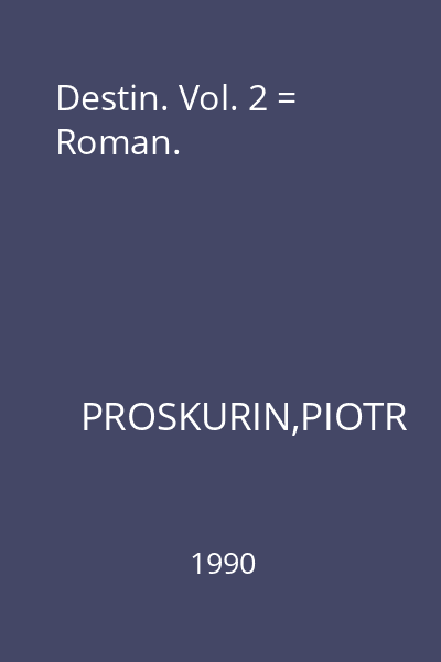 Destin. Vol. 2 = Roman.