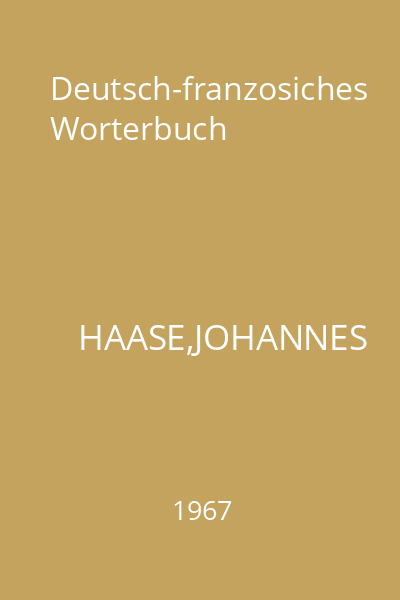 Deutsch-franzosiches Worterbuch