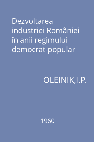 Dezvoltarea industriei României în anii regimului democrat-popular