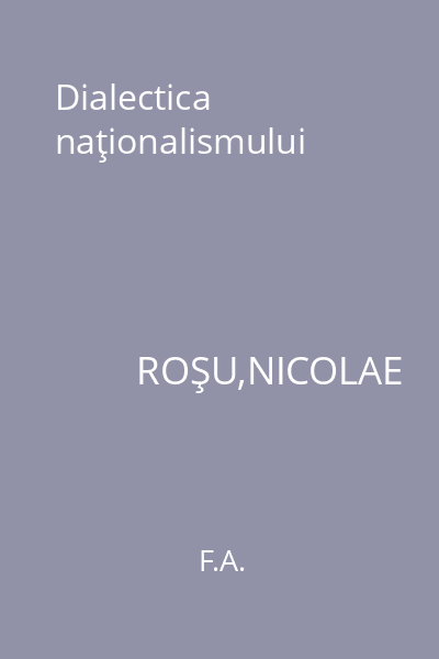 Dialectica naţionalismului